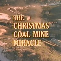 Christmas Coal Mine Miracle